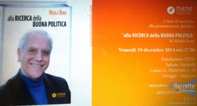 Inciuci, lobby, affaristi e politicanti di ogni razza:il libro rivelazione di Nicola Bono